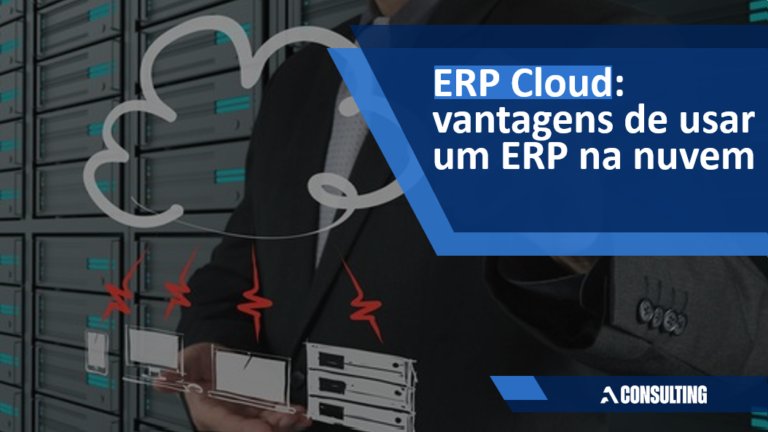 ERP cloud: vantagens de usar um ERP na nuvem